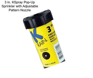 3 in. KSpray Pop-Up Sprinkler with Adjustable Pattern Nozzle