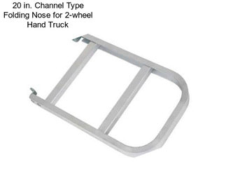 20 in. Channel Type Folding Nose for 2-wheel Hand Truck