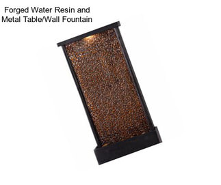 Forged Water Resin and Metal Table/Wall Fountain