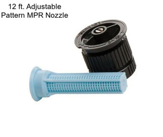 12 ft. Adjustable Pattern MPR Nozzle