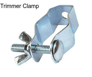 Trimmer Clamp