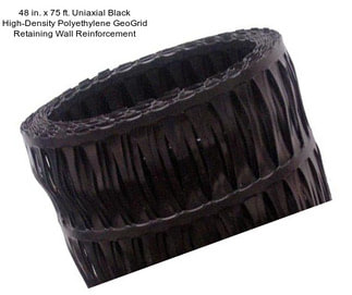 48 in. x 75 ft. Uniaxial Black High-Density Polyethylene GeoGrid Retaining Wall Reinforcement