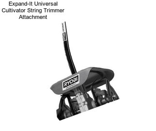 Expand-It Universal Cultivator String Trimmer Attachment