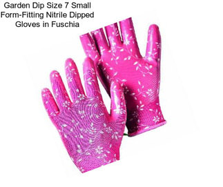 Garden Dip Size 7 Small Form-Fitting Nitrile Dipped Gloves in Fuschia