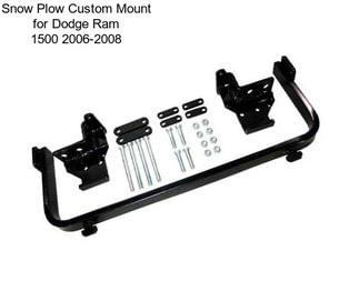 Snow Plow Custom Mount for Dodge Ram 1500 2006-2008