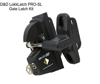 D&D LokkLatch PRO-SL Gate Latch Kit
