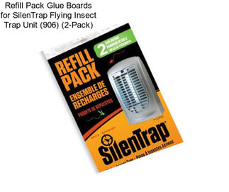 Refill Pack Glue Boards for SilenTrap Flying Insect Trap Unit (906) (2-Pack)
