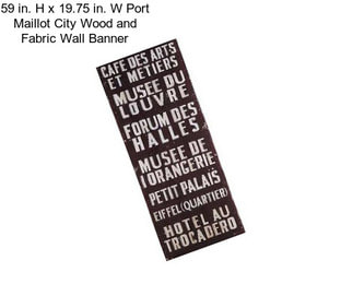 59 in. H x 19.75 in. W Port Maillot City Wood and Fabric Wall Banner