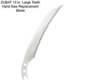 ZUBAT 13 in. Large Teeth Hand Saw Replacement Blade