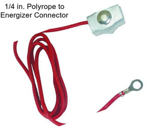 1/4 in. Polyrope to Energizer Connector