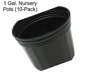 1 Gal. Nursery Pots (10-Pack)