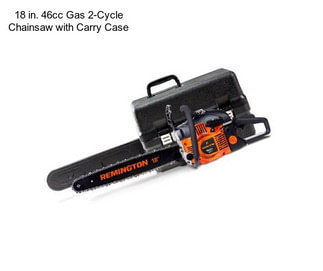 18 in. 46cc Gas 2-Cycle Chainsaw with Carry Case