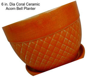 6 in. Dia Coral Ceramic Acorn Bell Planter