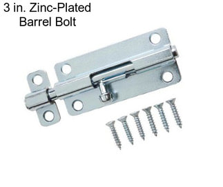 3 in. Zinc-Plated Barrel Bolt