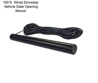 100 ft. Wired Driveway Vehicle Gate Opening Sensor