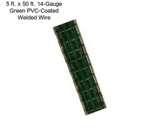 5 ft. x 50 ft. 14-Gauge Green PVC-Coated Welded Wire