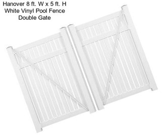 Hanover 8 ft. W x 5 ft. H White Vinyl Pool Fence Double Gate