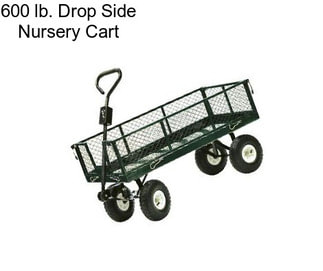 600 lb. Drop Side Nursery Cart