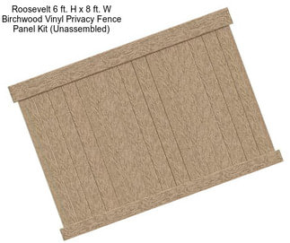 Roosevelt 6 ft. H x 8 ft. W Birchwood Vinyl Privacy Fence Panel Kit (Unassembled)