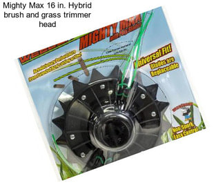 Mighty Max 16 in. Hybrid brush and grass trimmer head