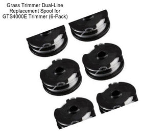 Grass Trimmer Dual-Line Replacement Spool for GTS4000E Trimmer (6-Pack)