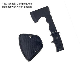 1 lb. Tactical Camping Axe Hatchet with Nylon Sheath