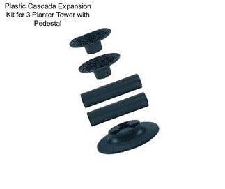 Plastic Cascada Expansion Kit for 3 Planter Tower with Pedestal