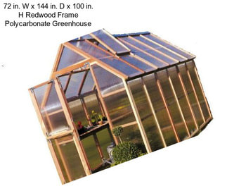 72 in. W x 144 in. D x 100 in. H Redwood Frame Polycarbonate Greenhouse