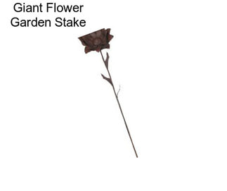Giant Flower Garden Stake