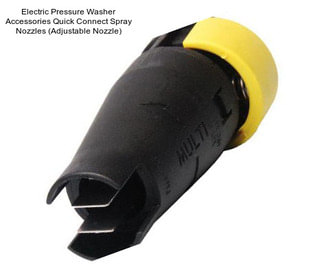 Electric Pressure Washer Accessories Quick Connect Spray Nozzles (Adjustable Nozzle)