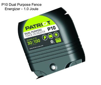 P10 Dual Purpose Fence Energizer - 1.0 Joule