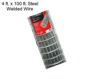 4 ft. x 100 ft. Steel Welded Wire