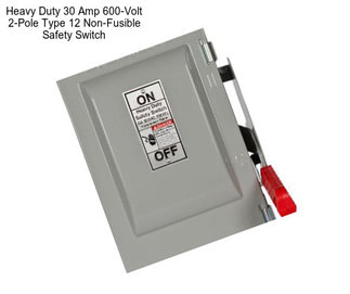 Heavy Duty 30 Amp 600-Volt 2-Pole Type 12 Non-Fusible Safety Switch