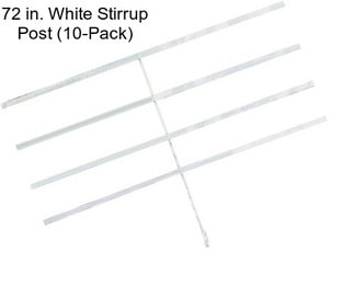 72 in. White Stirrup Post (10-Pack)