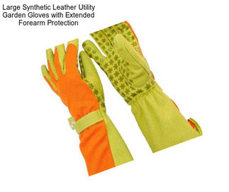 Large Synthetic Leather Utility Garden Gloves with Extended Forearm Protection