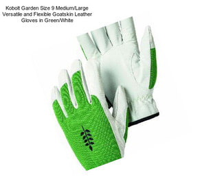 Kobolt Garden Size 9 Medium/Large Versatile and Flexible Goatskin Leather Gloves in Green/White