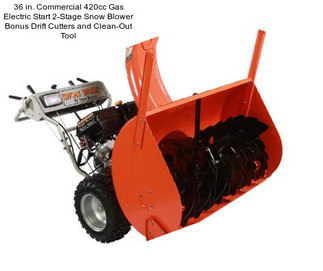 36 in. Commercial 420cc Gas Electric Start 2-Stage Snow Blower Bonus Drift Cutters and Clean-Out Tool