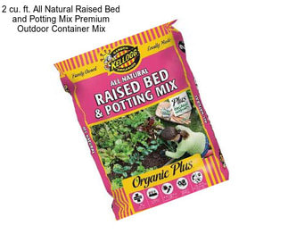 2 cu. ft. All Natural Raised Bed and Potting Mix Premium Outdoor Container Mix
