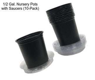 1/2 Gal. Nursery Pots with Saucers (10-Pack)