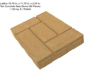 Lattice 15.75 in. x 11.75 in. x 2.25 in. Tan Concrete Step Stone (96 Pieces / 120 sq. ft. / Pallet)