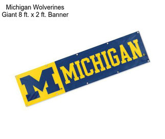 Michigan Wolverines Giant 8 ft. x 2 ft. Banner