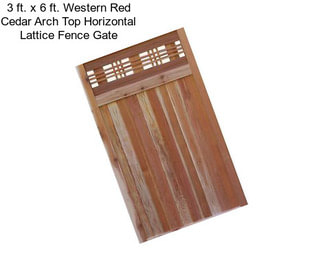 3 ft. x 6 ft. Western Red Cedar Arch Top Horizontal Lattice Fence Gate