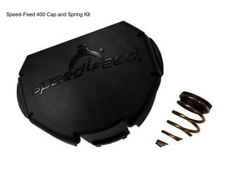 Speed-Feed 400 Cap and Spring Kit