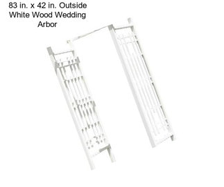 83 in. x 42 in. Outside White Wood Wedding Arbor