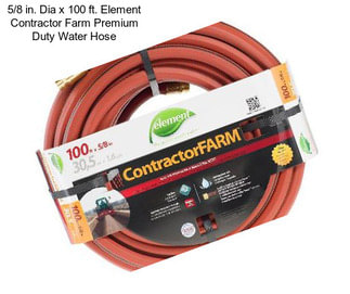 5/8 in. Dia x 100 ft. Element Contractor Farm Premium Duty Water Hose