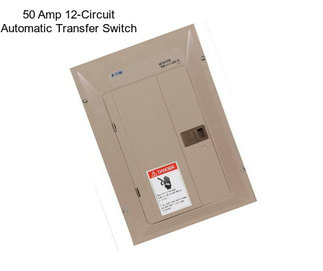 50 Amp 12-Circuit Automatic Transfer Switch