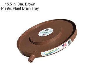 15.5 in. Dia. Brown Plastic Plant Drain Tray