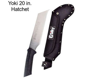 Yoki 20 in. Hatchet