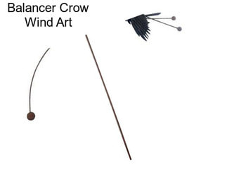 Balancer Crow Wind Art