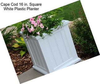 Cape Cod 16 in. Square White Plastic Planter